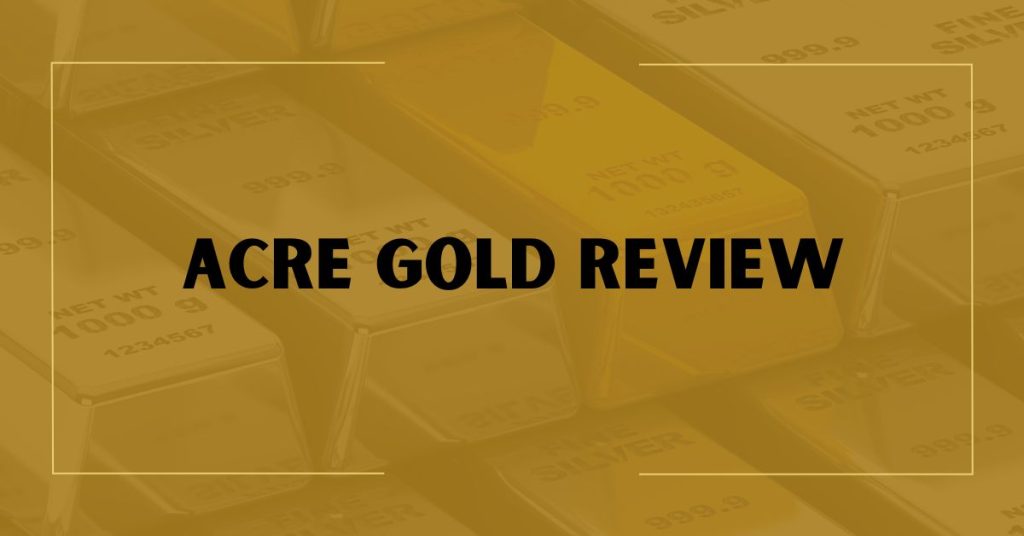 Acre Gold Review