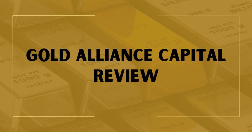 Gold Alliance Capital Review