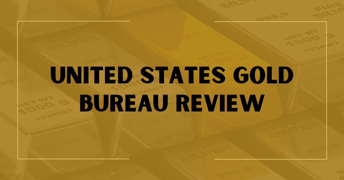 United States Gold Bureau Review