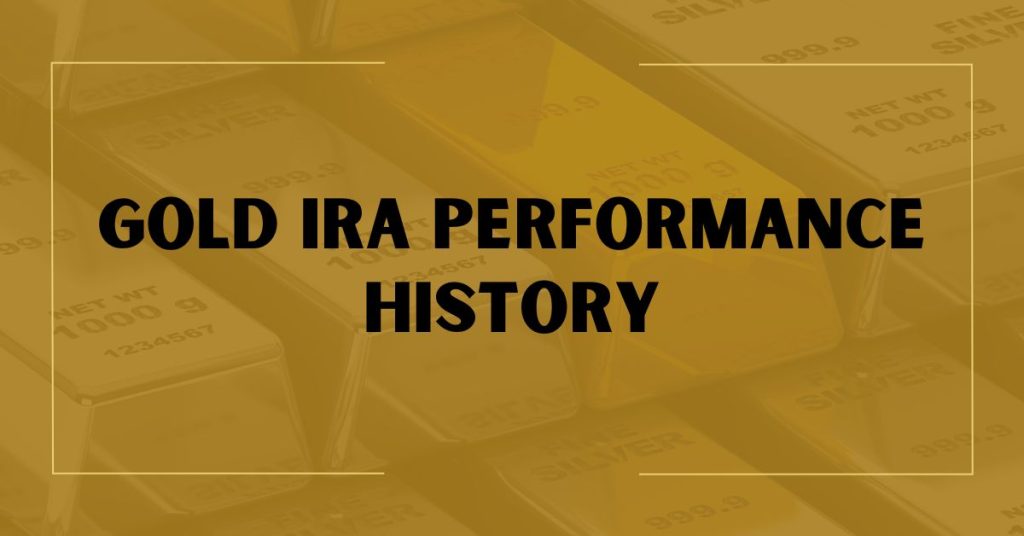Gold IRA Performance History