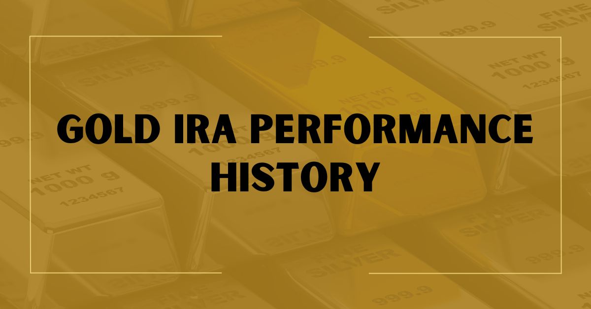 Gold IRA Performance History