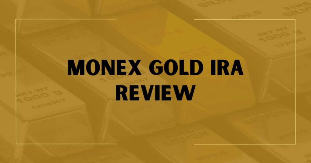 Monex Gold IRA Review