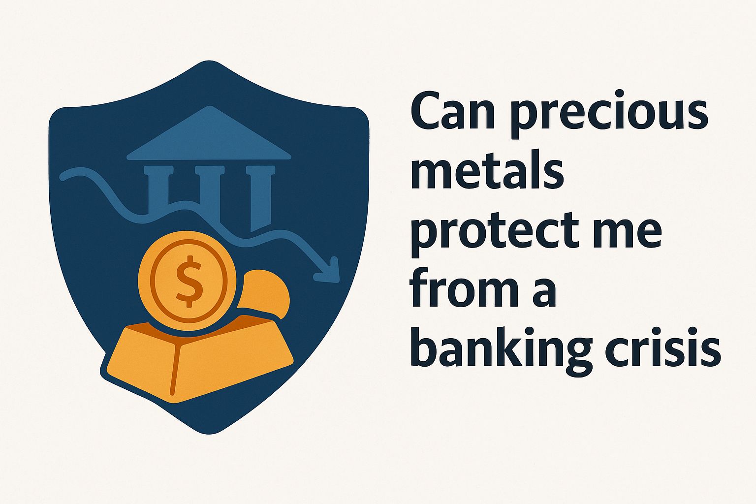 Can precious metals protect me from a banking crisis rM