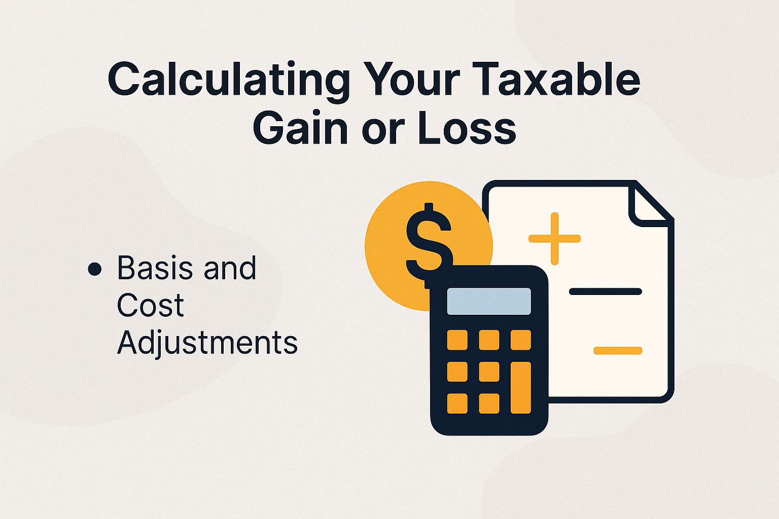 Calculating Your Taxable Gain or Loss