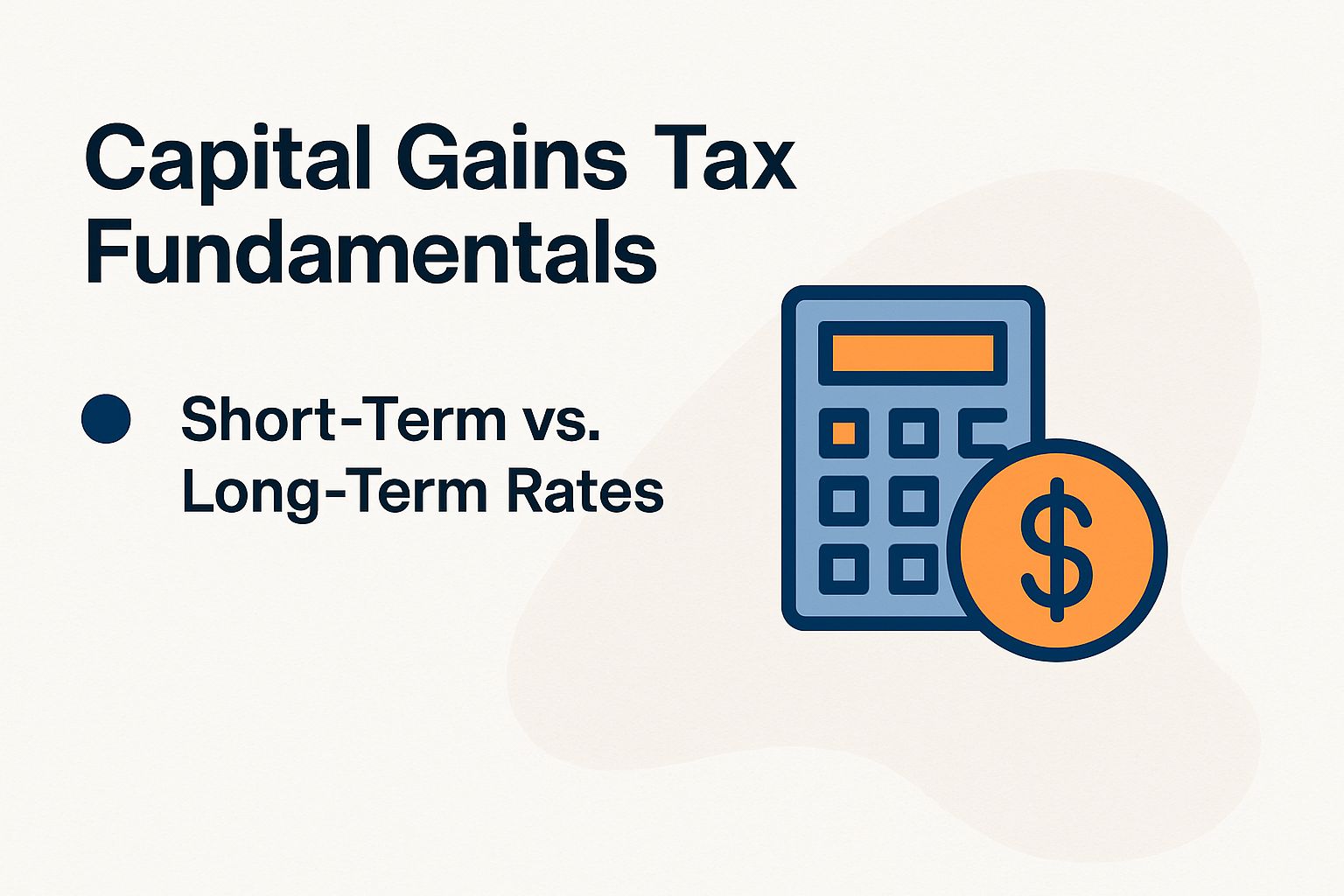 Capital Gains Tax Fundamentals