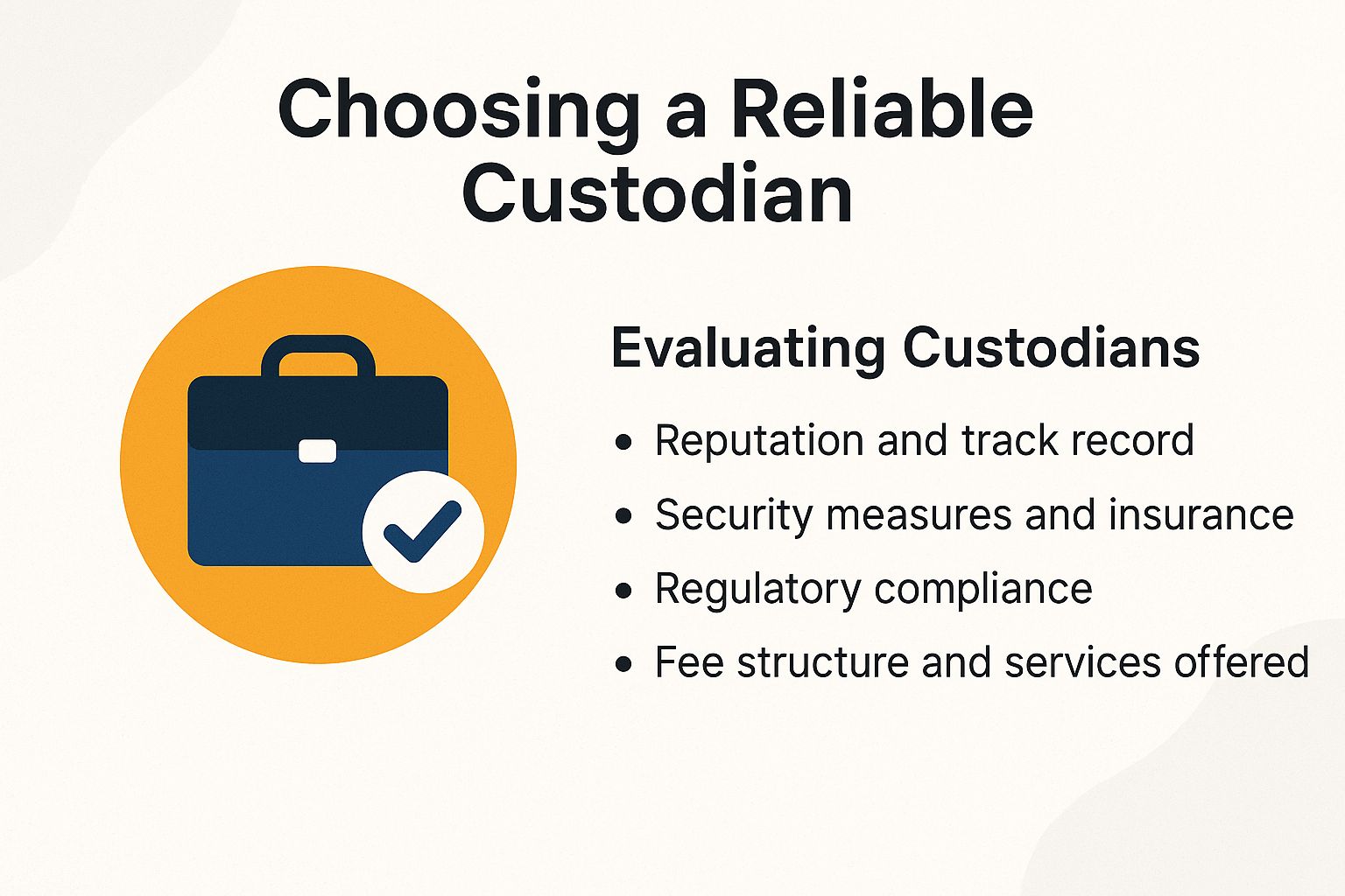 Choosing a Reliable Custodian