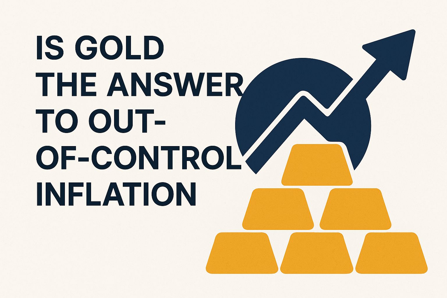 Is gold the answer to out of control inflation Il