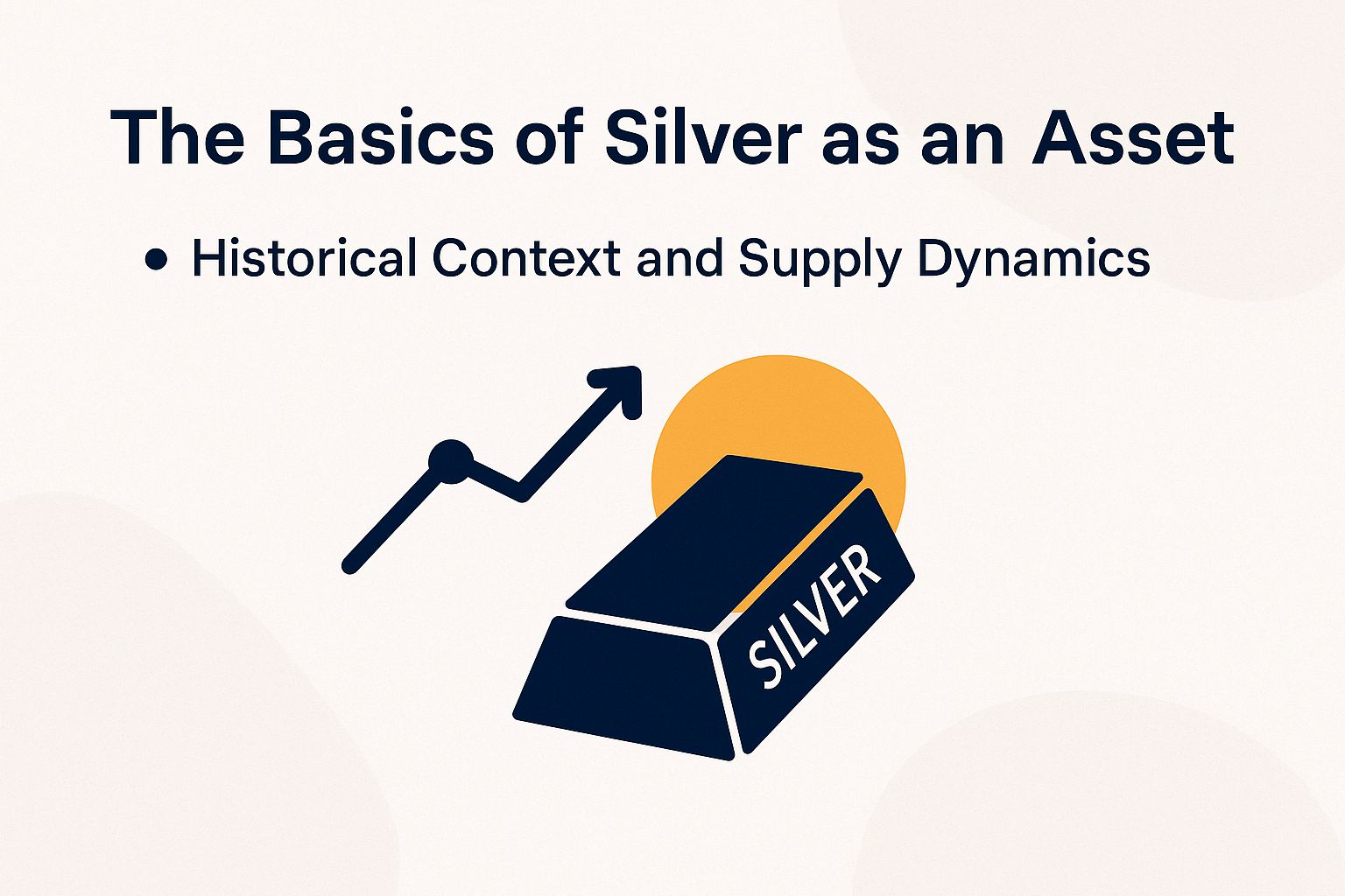 The Basics of Silver as an Asset