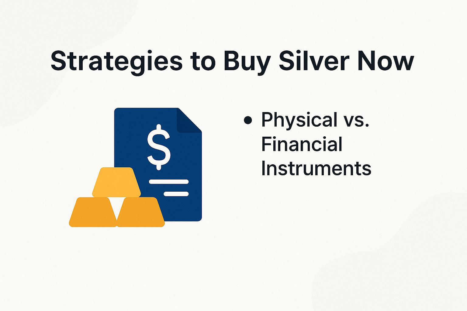 Strategies to Buy Silver Now