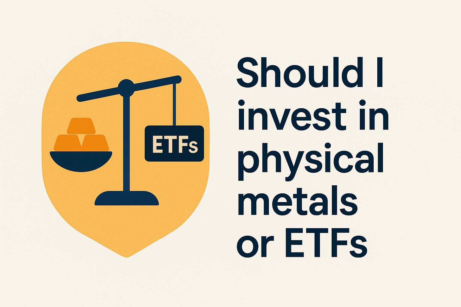 Should i invest in physical metals or etfs QH