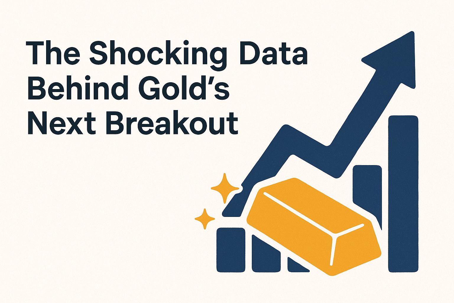 The shocking data behind golds next breakout Jq