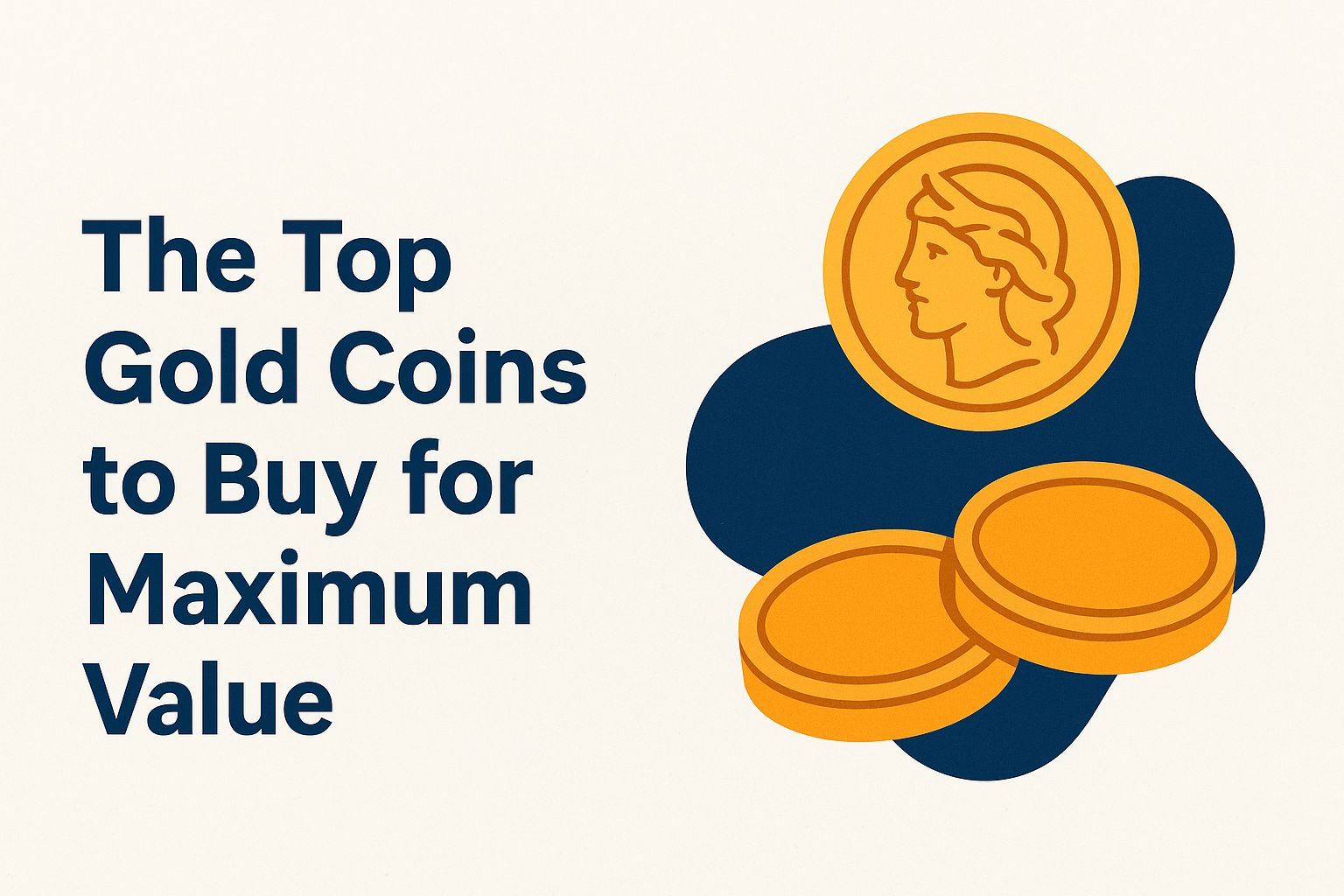 The top gold coins to buy for maximum value 1Q