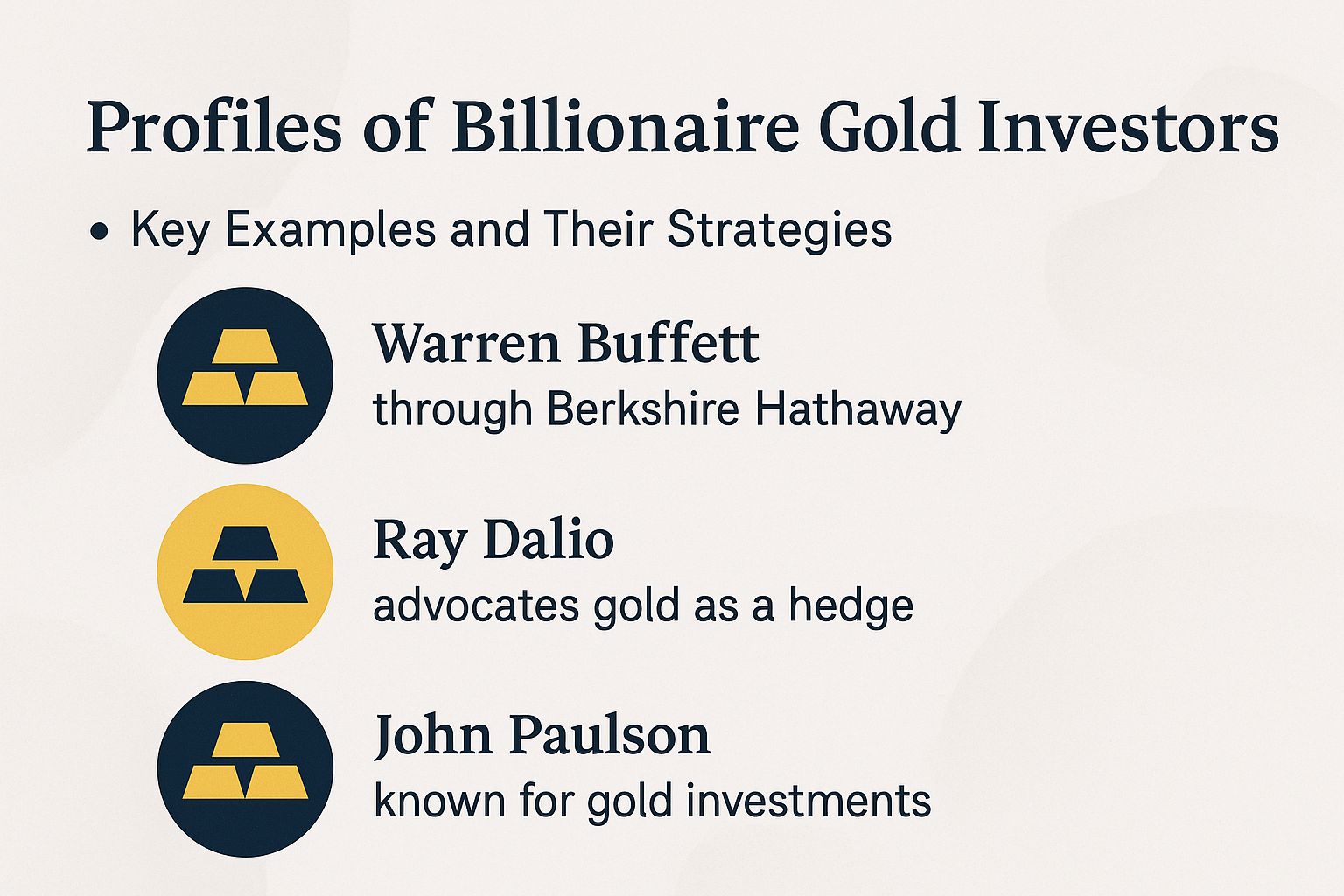 Profiles of Billionaire Gold Investors