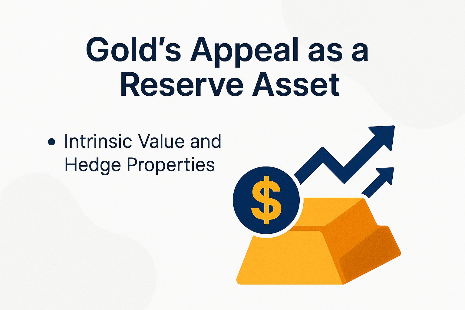 Gold's Appeal as a Reserve Asset