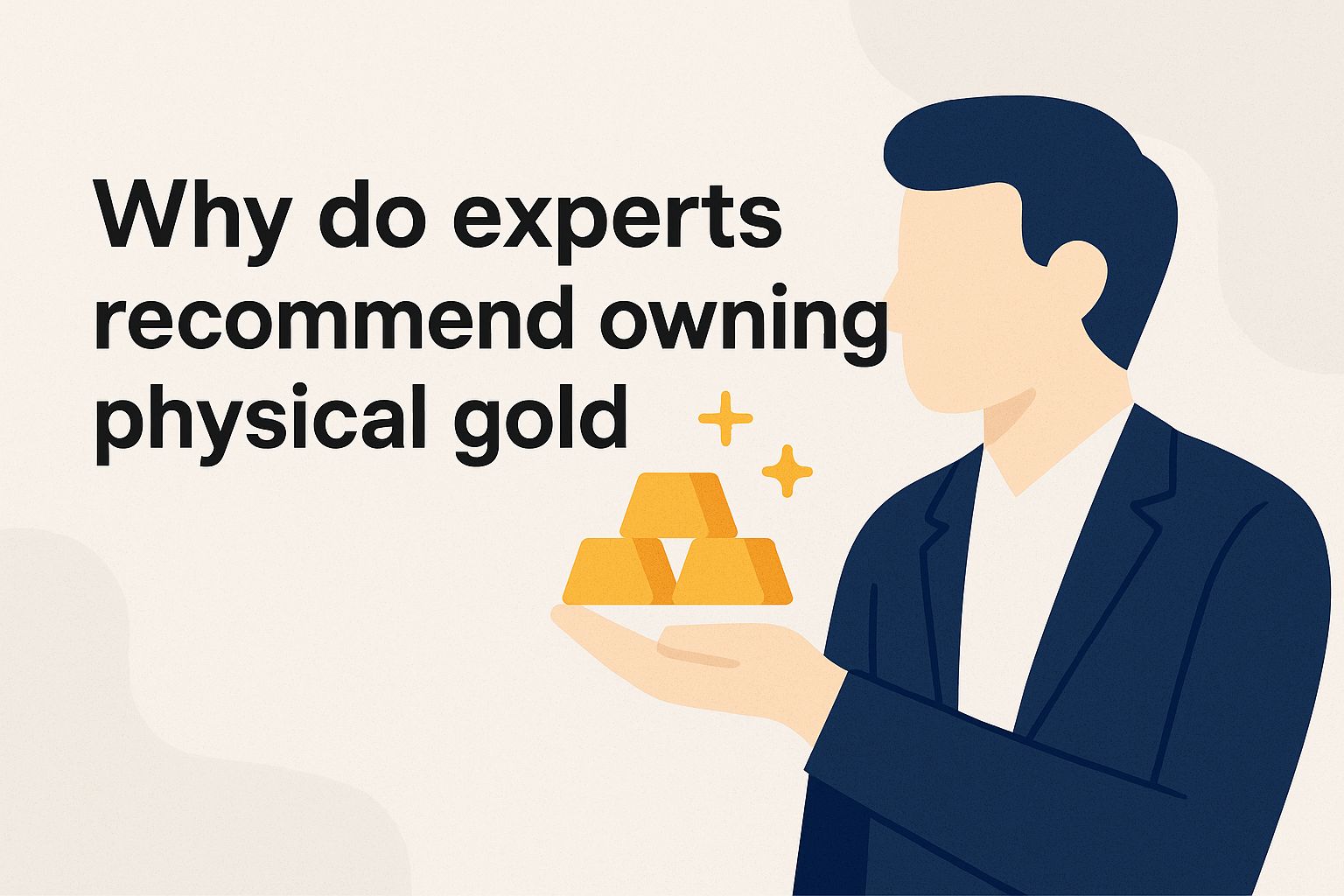 Why do experts recommend owning physical gold M4