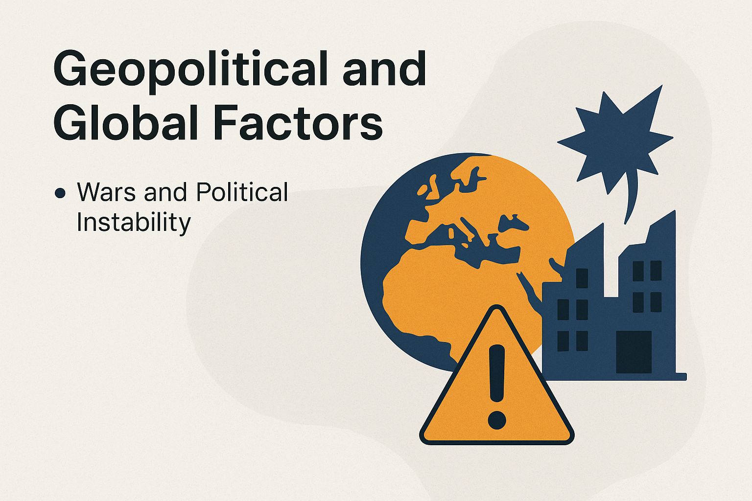 Geopolitical and Global Factors