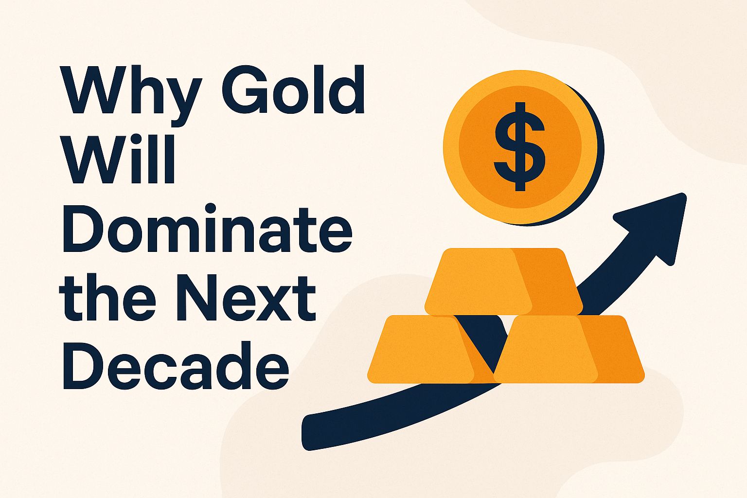Why gold will dominate the next decade 3a