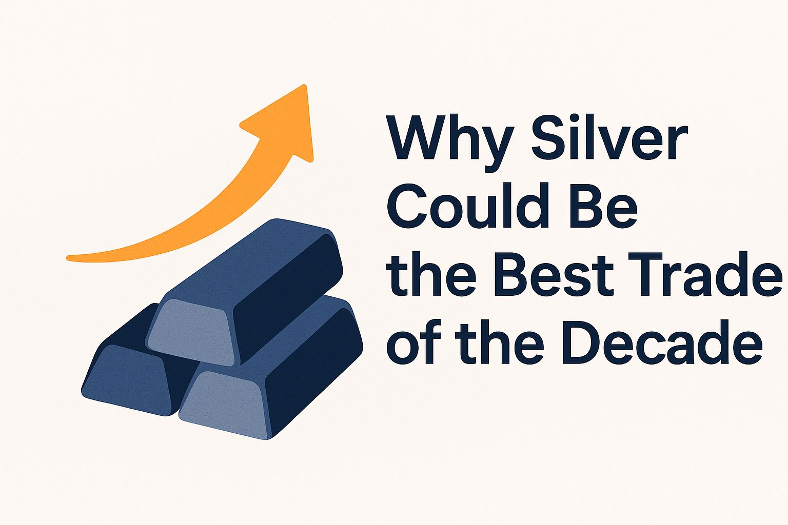 Why silver could be the best trade of the decade NB