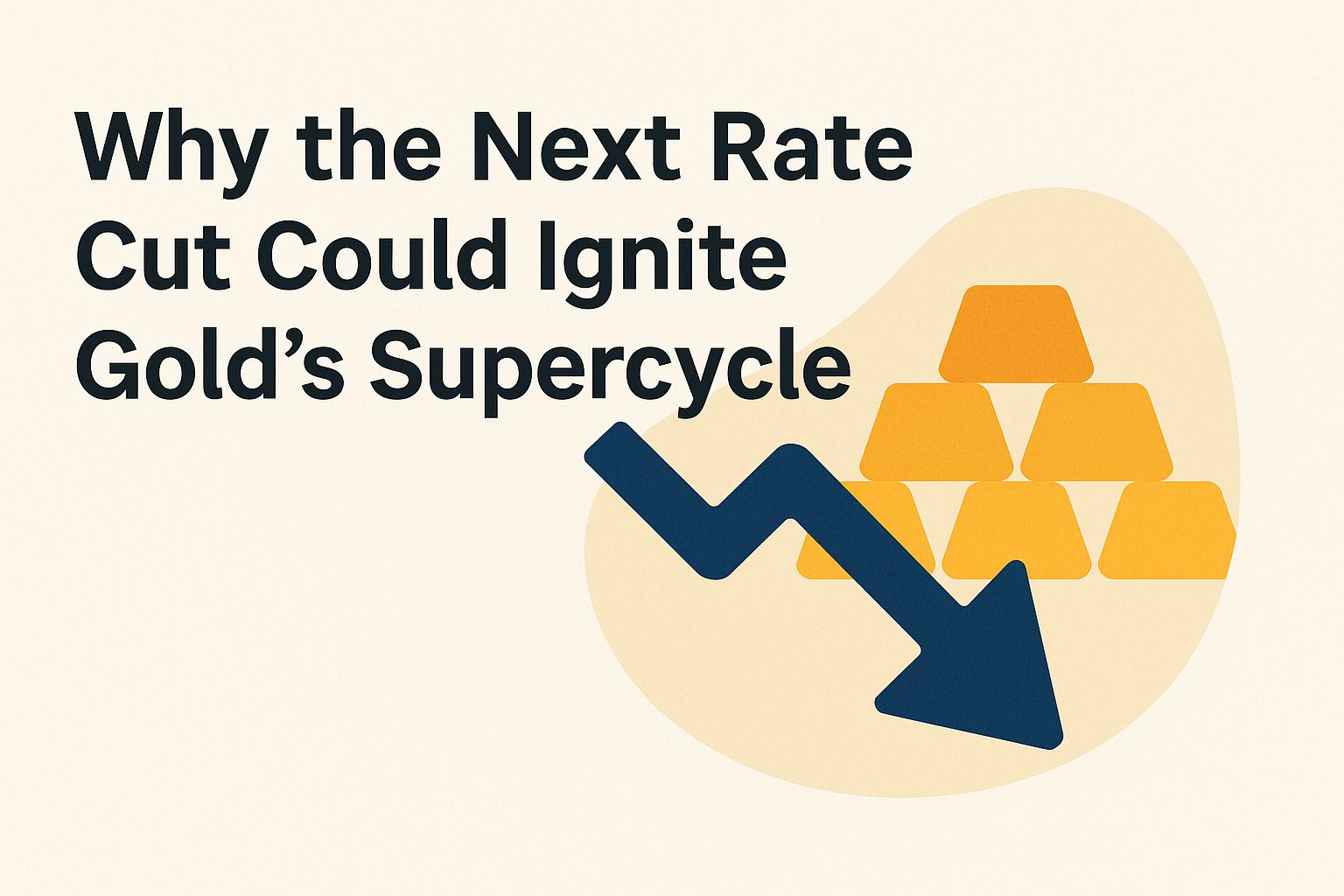 Why the next rate cut could ignite golds supercycle aG