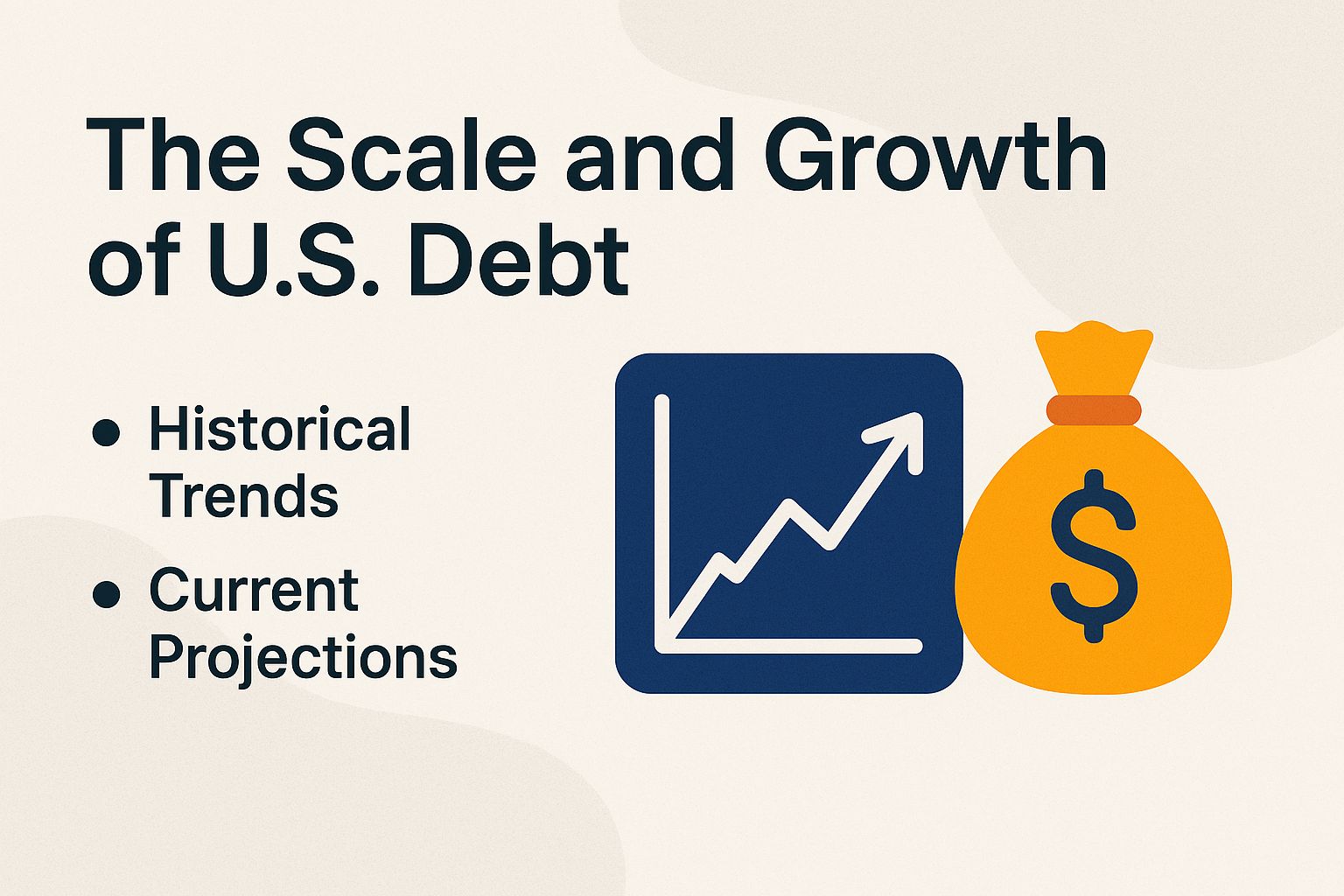 The Scale and Growth of U.S. Debt